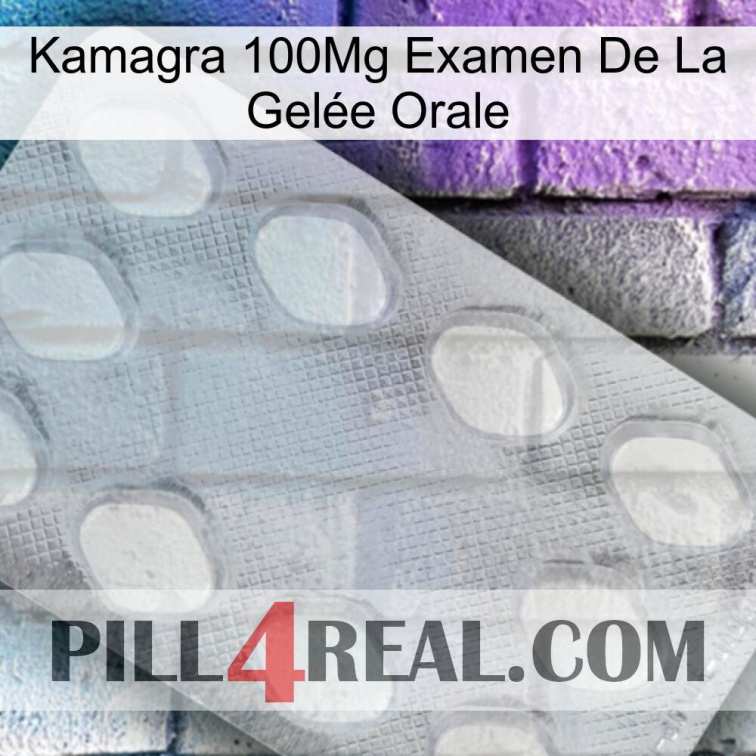 Kamagra 100Mg Examen De La Gelée Orale 16